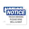 Signmission Truck Drivers Please Ring Bell And Wait OSHA Notice Sign, Vinyl Decal, 10in W x 7in L, 2PK OS-2PACK-NS-D-710-L-16765 - alternate 1